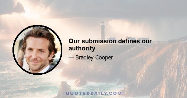 Our submission defines our authority