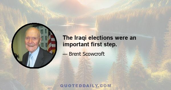 The Iraqi elections were an important first step.