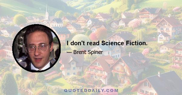 I don't read Science Fiction.