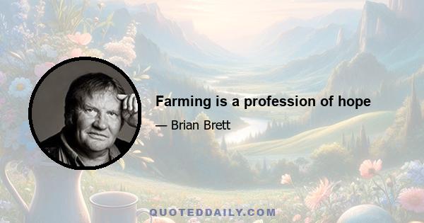 Farming is a profession of hope