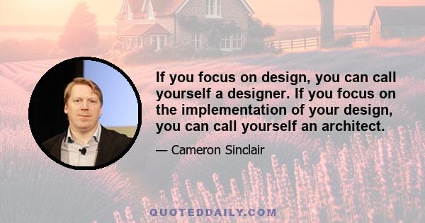 If you focus on design, you can call yourself a designer. If you focus on the implementation of your design, you can call yourself an architect.