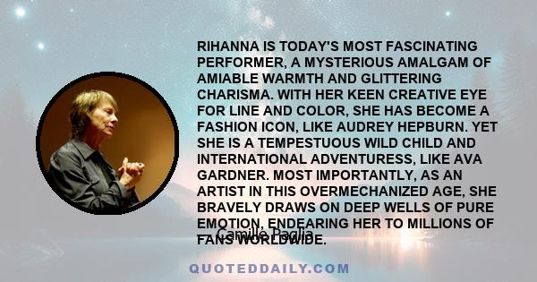 RIHANNA IS TODAY'S MOST FASCINATING PERFORMER, A MYSTERIOUS AMALGAM OF AMIABLE WARMTH AND GLITTERING CHARISMA. WITH HER KEEN CREATIVE EYE FOR LINE AND COLOR, SHE HAS BECOME A FASHION ICON, LIKE AUDREY HEPBURN. YET SHE