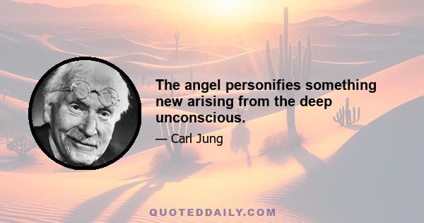 The angel personifies something new arising from the deep unconscious.