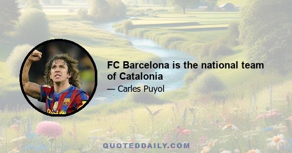 FC Barcelona is the national team of Catalonia