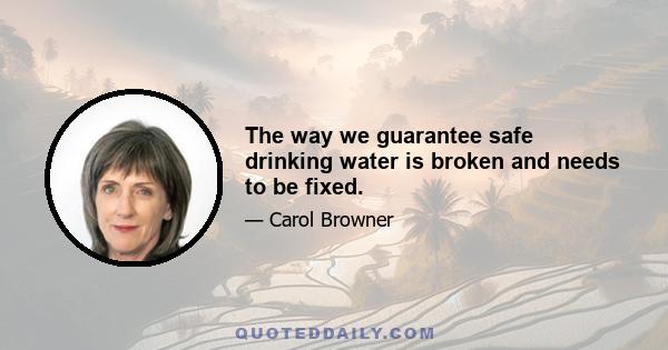 The way we guarantee safe drinking water is broken and needs to be fixed.