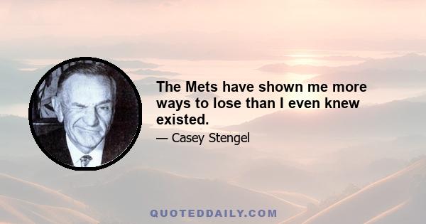 The Mets have shown me more ways to lose than I even knew existed.