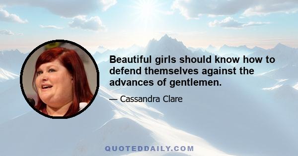 Beautiful girls should know how to defend themselves against the advances of gentlemen.