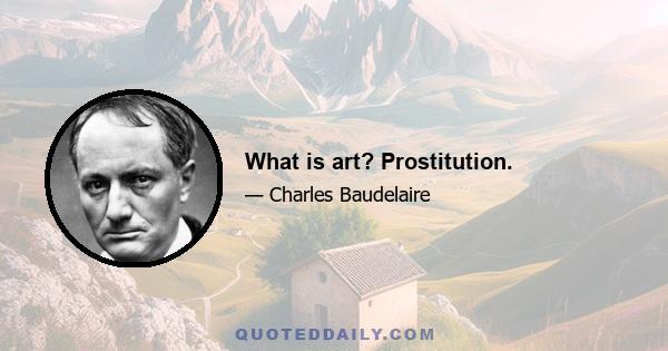 What is art? Prostitution.