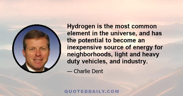 Hydrogen is the most common element in the universe, and has the potential to become an inexpensive source of energy for neighborhoods, light and heavy duty vehicles, and industry.