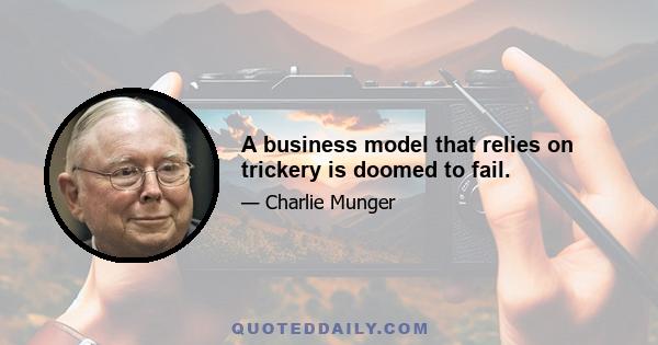 A business model that relies on trickery is doomed to fail.