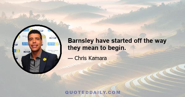 Barnsley have started off the way they mean to begin.