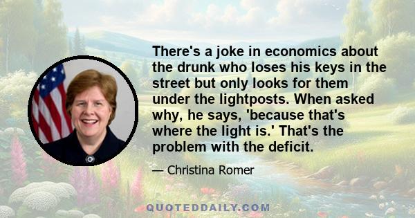 There's a joke in economics about the drunk who loses his keys in the street but only looks for them under the lightposts. When asked why, he says, 'because that's where the light is.' That's the problem with the