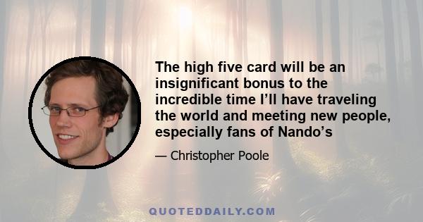 The high five card will be an insignificant bonus to the incredible time I’ll have traveling the world and meeting new people, especially fans of Nando’s