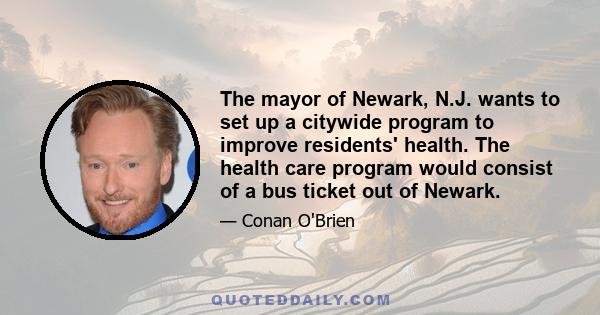 The mayor of Newark, N.J. wants to set up a citywide program to improve residents' health. The health care program would consist of a bus ticket out of Newark.