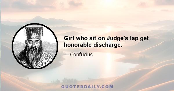 Girl who sit on Judge's lap get honorable discharge.