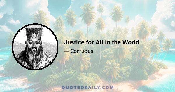 Justice for All in the World