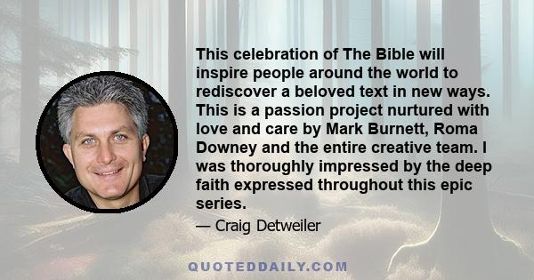 This celebration of The Bible will inspire people around the world to rediscover a beloved text in new ways. This is a passion project nurtured with love and care by Mark Burnett, Roma Downey and the entire creative