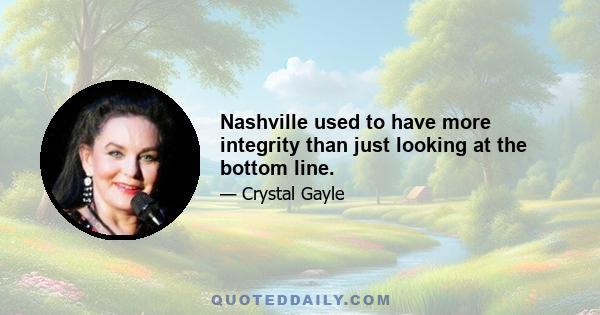 Nashville used to have more integrity than just looking at the bottom line.