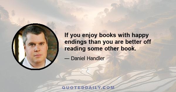 If you enjoy books with happy endings than you are better off reading some other book.