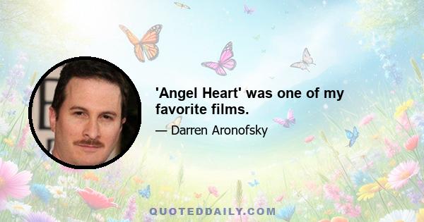 'Angel Heart' was one of my favorite films.