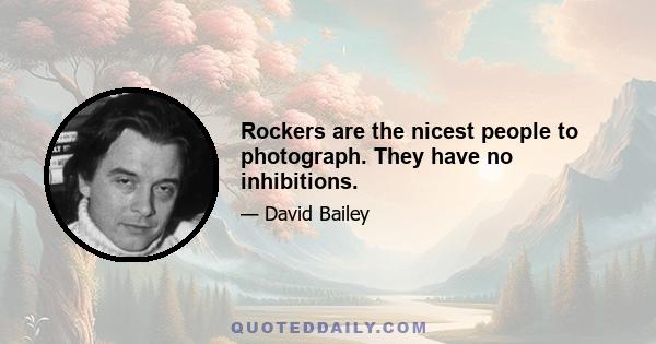 Rockers are the nicest people to photograph. They have no inhibitions.