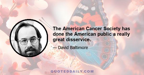 The American Cancer Society has done the American public a really great disservice.