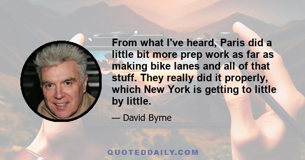 From what I've heard, Paris did a little bit more prep work as far as making bike lanes and all of that stuff. They really did it properly, which New York is getting to little by little.