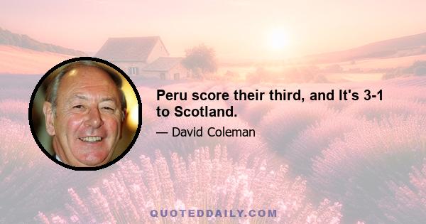 Peru score their third, and It's 3-1 to Scotland.