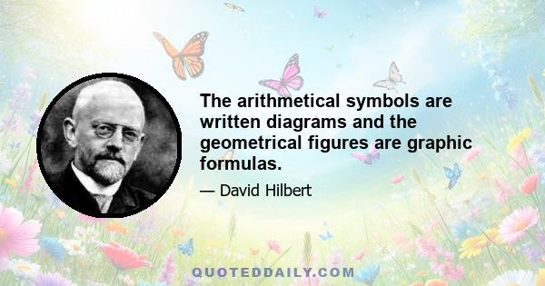 The arithmetical symbols are written diagrams and the geometrical figures are graphic formulas.