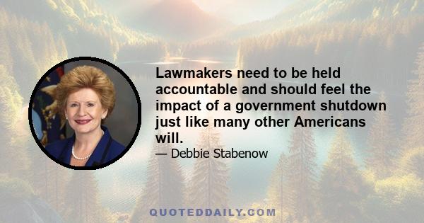 Lawmakers need to be held accountable and should feel the impact of a government shutdown just like many other Americans will.