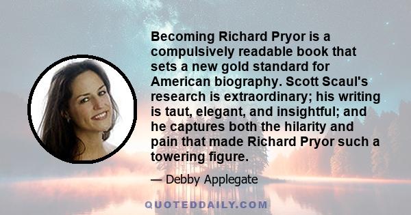 Becoming Richard Pryor is a compulsively readable book that sets a new gold standard for American biography. Scott Scaul's research is extraordinary; his writing is taut, elegant, and insightful; and he captures both