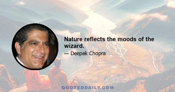 Nature reflects the moods of the wizard.