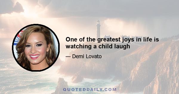 One of the greatest joys in life is watching a child laugh