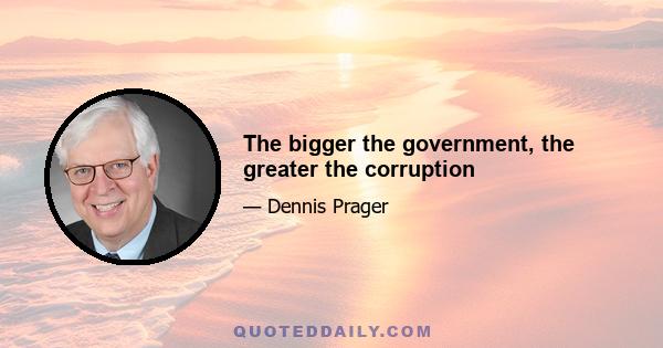 The bigger the government, the greater the corruption