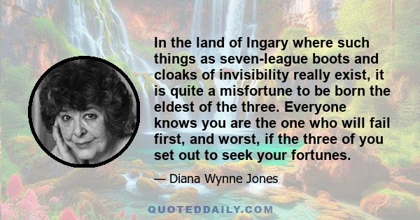 In the land of Ingary where such things as seven-league boots and cloaks of invisibility really exist, it is quite a misfortune to be born the eldest of the three. Everyone knows you are the one who will fail first, and 