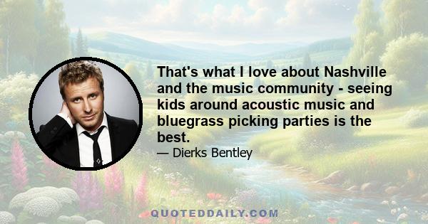 That's what I love about Nashville and the music community - seeing kids around acoustic music and bluegrass picking parties is the best.