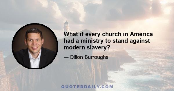 What if every church in America had a ministry to stand against modern slavery?