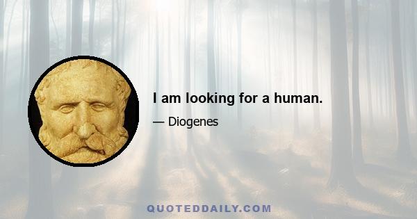 I am looking for a human.