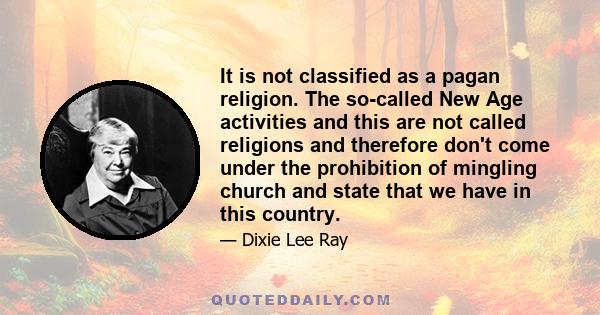 It is not classified as a pagan religion. The so-called New Age activities and this are not called religions and therefore don't come under the prohibition of mingling church and state that we have in this country.