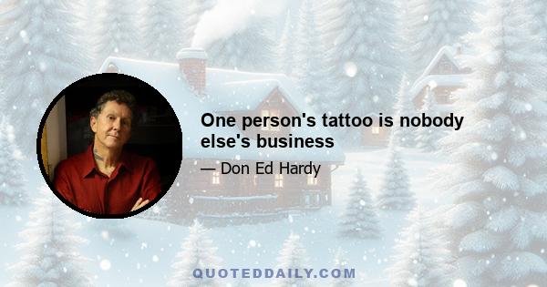 One person's tattoo is nobody else's business