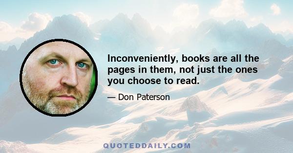 Inconveniently, books are all the pages in them, not just the ones you choose to read.