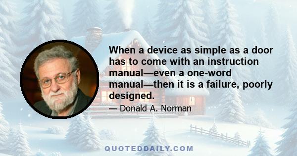 When a device as simple as a door has to come with an instruction manual—even a one-word manual—then it is a failure, poorly designed.