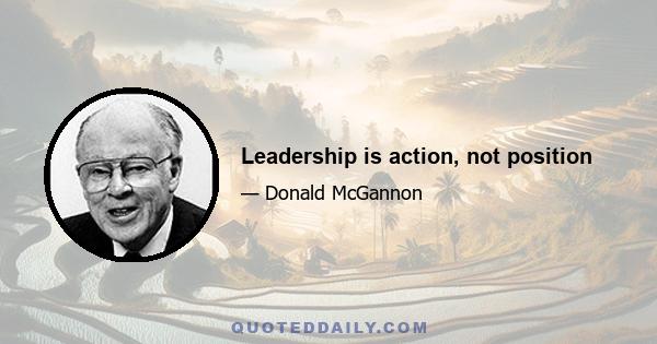 Leadership is action, not position