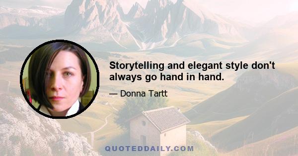 Storytelling and elegant style don't always go hand in hand.