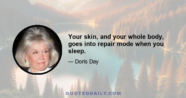 Your skin, and your whole body, goes into repair mode when you sleep.