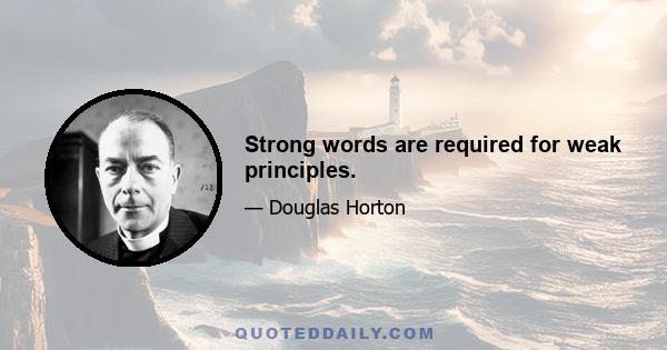 Strong words are required for weak principles.