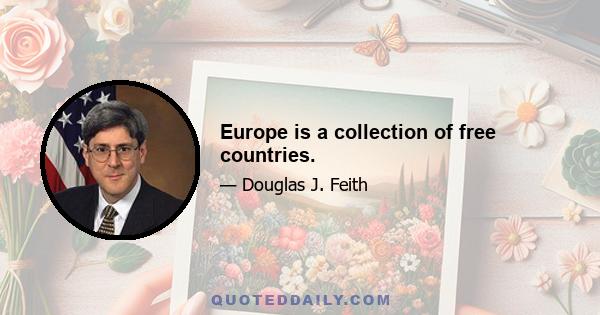 Europe is a collection of free countries.