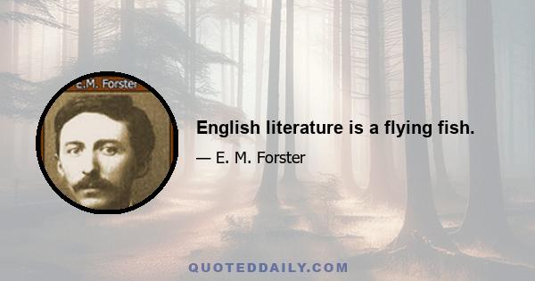 English literature is a flying fish.