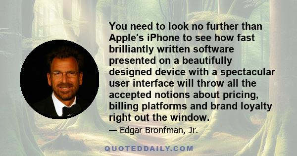 You need to look no further than Apple's iPhone to see how fast brilliantly written software presented on a beautifully designed device with a spectacular user interface will throw all the accepted notions about