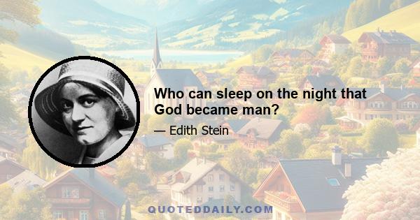 Who can sleep on the night that God became man?